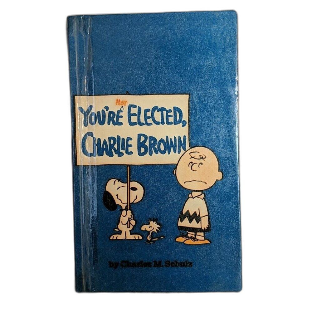 You're Not Elected Charlie Brown - Charles M Schulz - Hardcover Collectible Book
